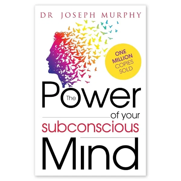 The Power of Your Subconscious Mind
