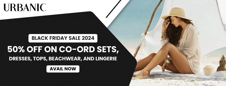50% off on co-ord sets, dresses, beachwear, and lingerie with Urbanic Black Friday Sale 2024