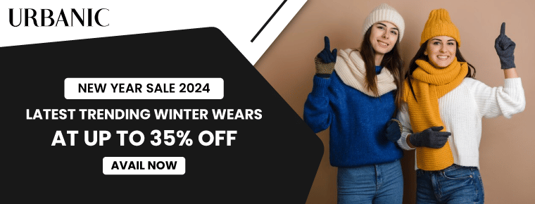 Lastest trending winter wears at up to 35% off with Urbanic New Year Sale 2024