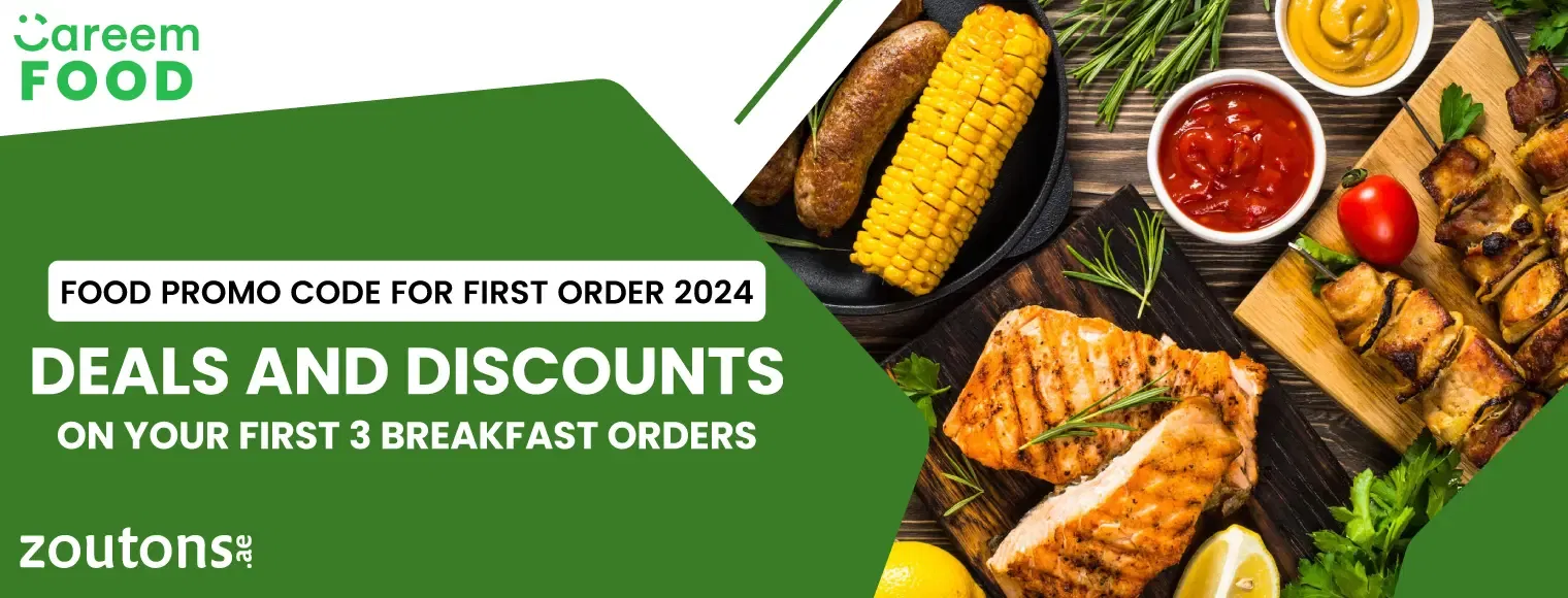 Careem Food Promo Code For First Order 2024: Deals And Discounts On Your First 3 Orders