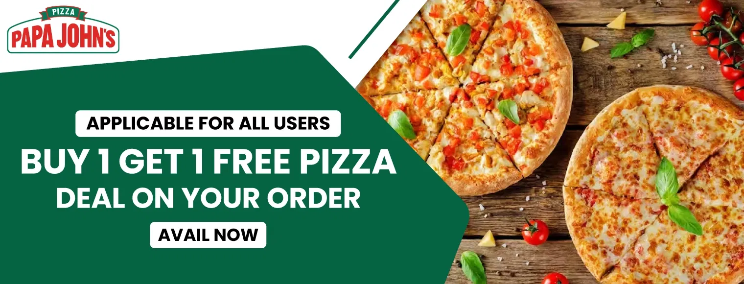 Buy 1 get 1 free pizza deal on your order on Papa John's
