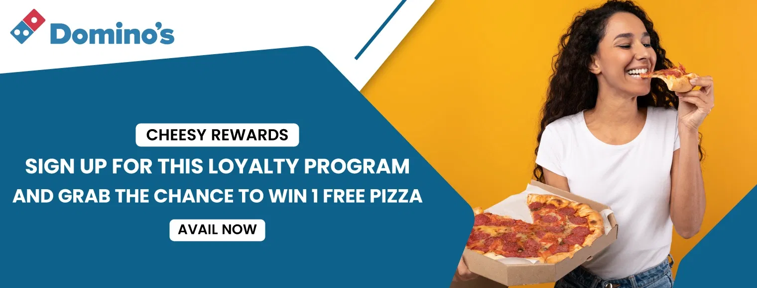 Sign up for this loyalty program and grab the chance to win a 1 free pizza with Domino's Cheesy Rewards
