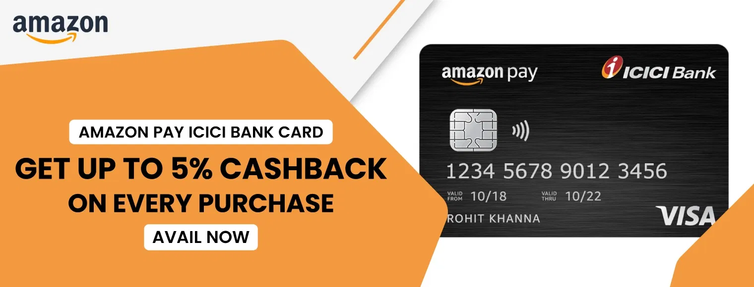 Get up to 5% cashback on every purchase with Amazon Pay ICICI Bank Card