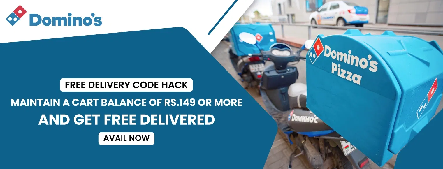 Maintain a cart balance of rs. 149 or more and get free delivered with Domino's Free Delivery Code Hack