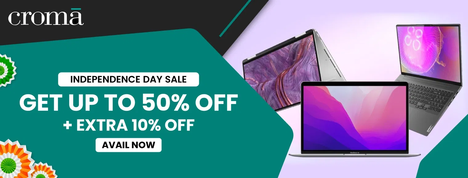 Independence Day Sales In Croma | Up To 50% Off + Extra 10% Off