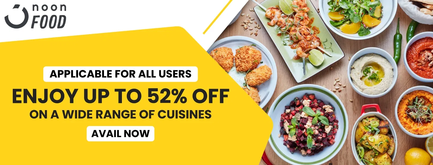 Enjoy up to 52% off on a wide range of cuisines on Noon Food
