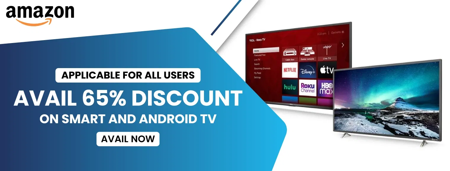 Avail 65% discount on smart and android tv with Amazon prime day sale 2024