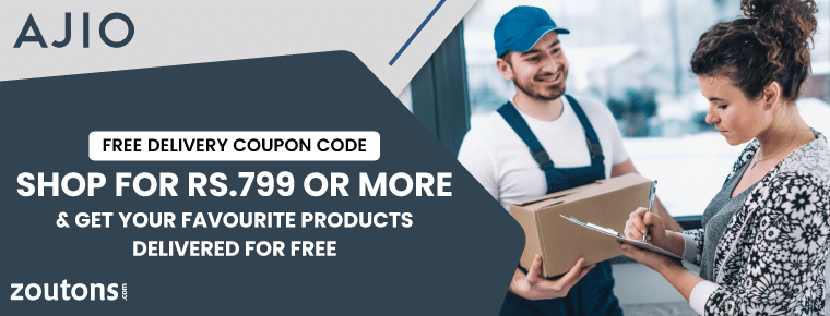 Ajio Free Delivery Coupon Code | Shop For Rs.799 Or More & Get Your Favourite Products Delivered For FREE