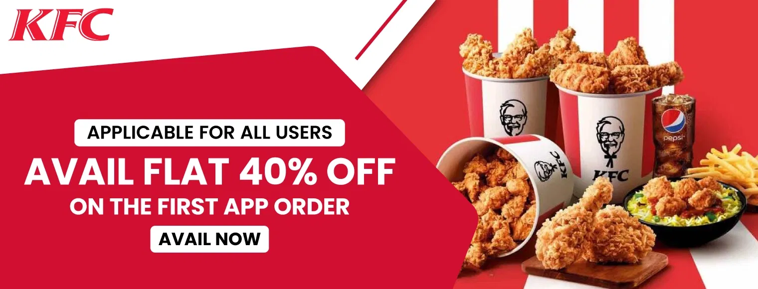 Avail flat 40% off on the first app order in KFC