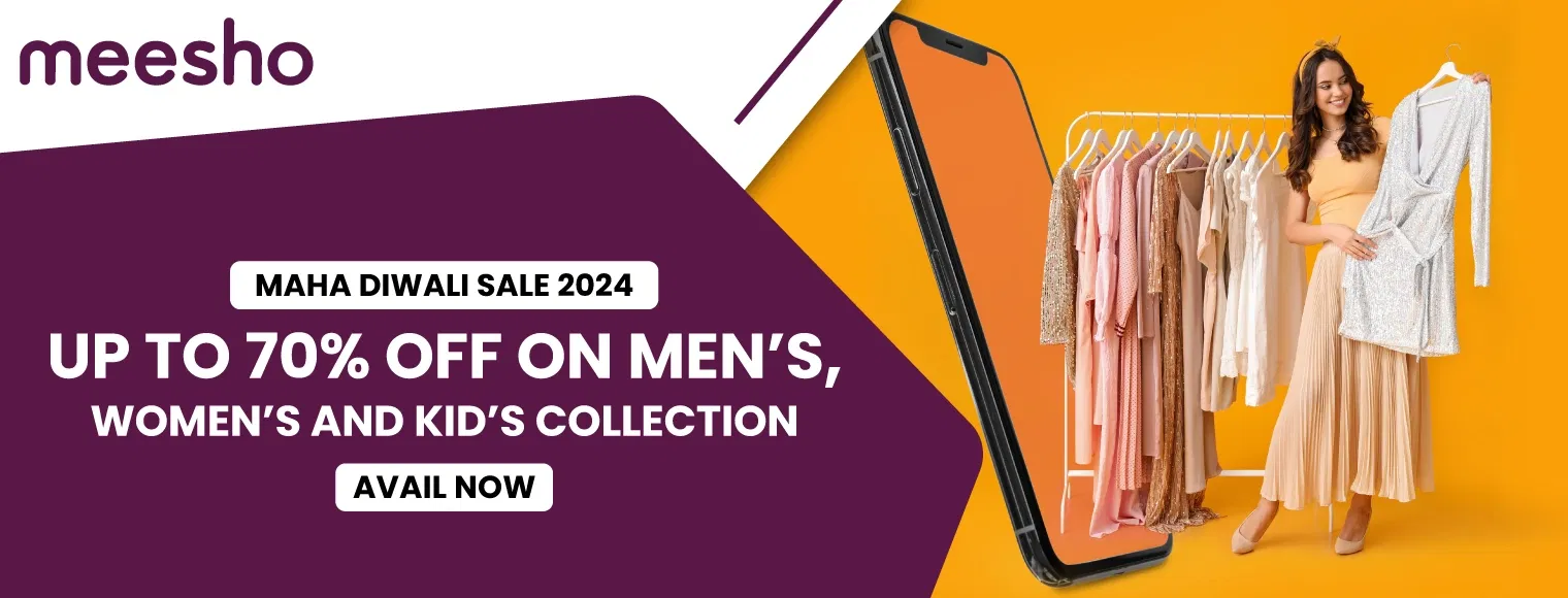 Up to 70% off on men's, women's and kid's collection with Meesho Maha Diwali Sale 2024