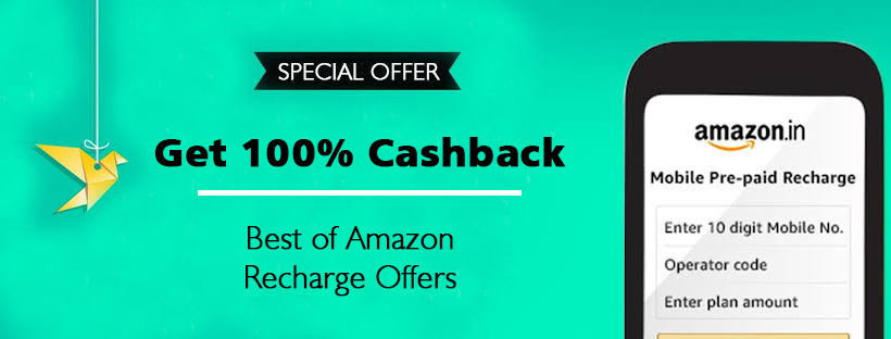 Amazon Recharge Offers: Get Up To 100% Cashback On Mobile & DTH Recharge