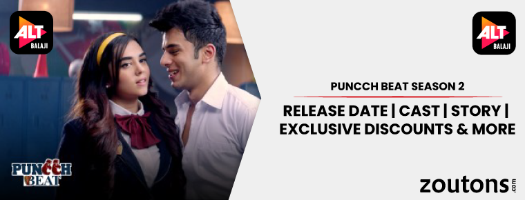 Puncch Beat Season 2 On AltBalaji : Release Date | Cast | Story | Exclusive Discounts & More