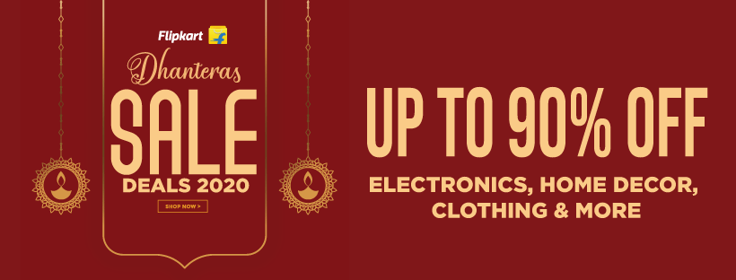 Flipkart Dhanteras Sale 2021 : Get Up To 90% Off On Electronics, Home Decor, Clothing & More