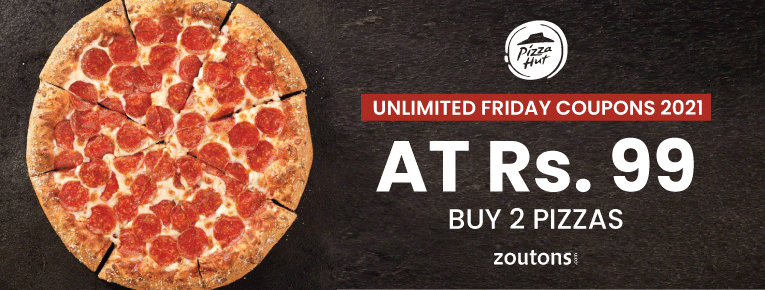 Pizza Hut Unlimited Friday Coupons (April 2021): Buy 2 Pizzas @ Rs.99 Each