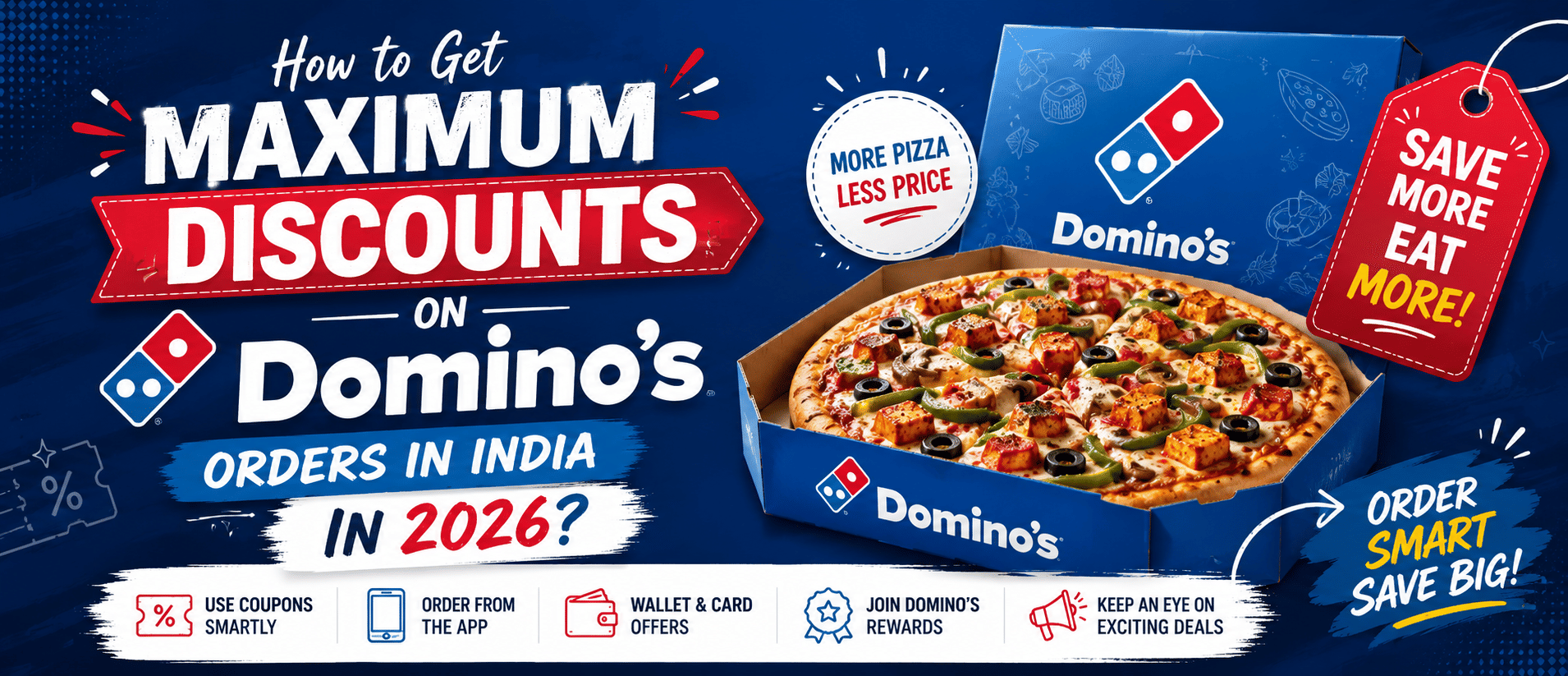 how to get maximum discounts on dominos in 2026