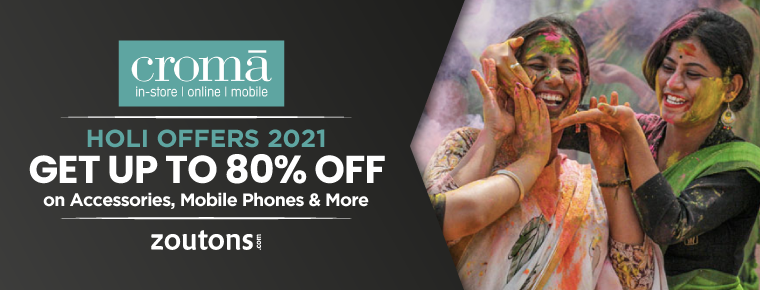 Croma Holi Offers (April 2021): Get Up To 80% Off on Accessories, Mobile Phones & More