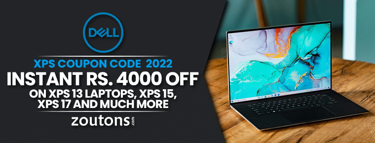 Dell XPS Coupon Code Rs 4000 Off FREE Shipping July 2022 Zoutons