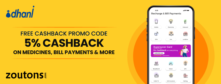 Dhani Free Cashback Promo Code | July 2021 | 5% Cashback On Medicines, Bill Payments & More