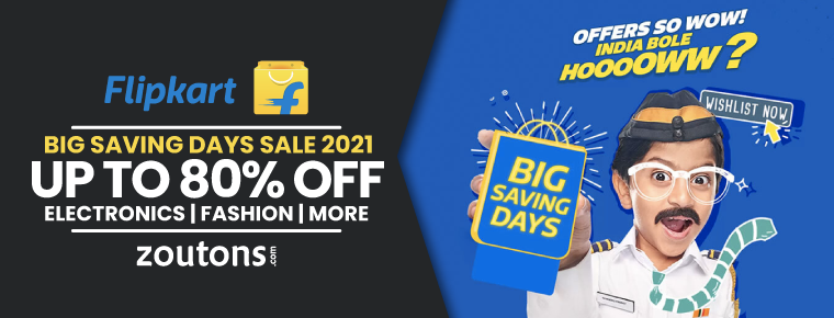 Flipkart Big Saving Days Sale 2021: Get Up to 80% OFF On Fashion, Electronics & More