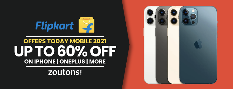Flipkart Offers Today Mobile 2021 | July | Upto 60% Off On iPhone, Oneplus & More