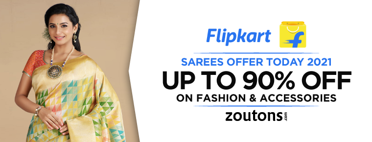 Flipkart Sarees Offers Today  | June 2021: Save Up  To 95% Off & Free Shipping On Sarees