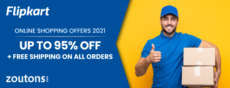 Flipkart Online Shopping Offers 2021 | July Edition | Up To 95% Off + Free Shipping On All Orders