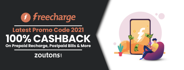 Freecharge Latest Promo Code 2021 (April Special): 100% Cashback On Prepaid Recharge, Postpaid Bills & More