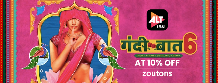 Watch & Download Gandii Baat Web Series For Free | Season 6 | ALTbalaji