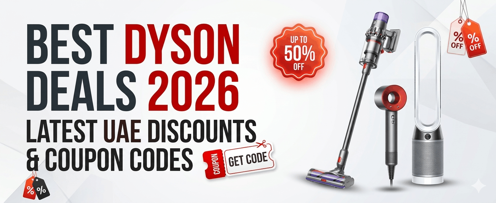 Best Dyson Discounts & Coupon Codes 2026 (UAE Latest Deals)