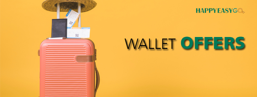 HappyEasyGo Wallet Offer: Upto Rs.1200/- Off Via Ola Money, Paypal and more