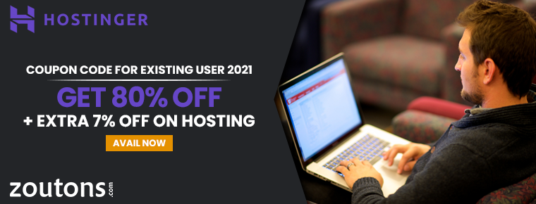 Hostinger Coupon Code For Existing Users | July 2021 | Save 80% Off On Web Hosting