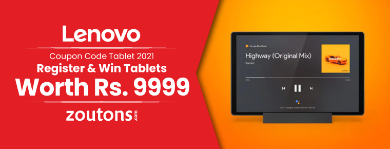 Lenovo Coupon Code Tablet | July 2021 | Register & Win Tablets Worth Rs. 9999
