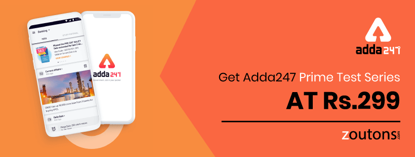 Adda 247 Prime Offer 2021: Ace Your Exams With Adda 247 Prime Test Series @ Rs.299