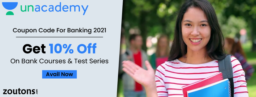 Unacademy Coupon Code For Banking | August 2021: Save 75% Off On Banking Courses