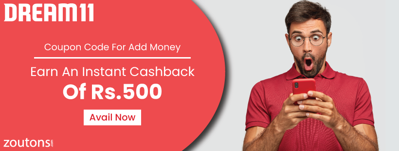 Dream11 Coupon Code For Add Money (July 2021): Earn An Instant Cashback Of Rs.500