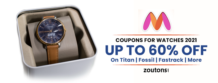 Myntra Coupons For Watches | August 2021: Get Upto 60% Off On Titan, Roadster & Fossil Watches