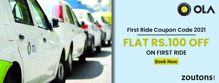 Ola First Ride Coupon Code 2021 (July Special): Get Flat Rs.100 Off On First Ride