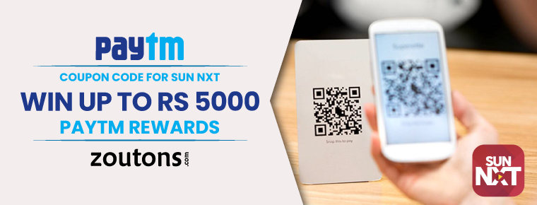 Paytm Coupon Code For Sun Nxt | July 2021 | Win Up To Rs 5000 Paytm Rewards