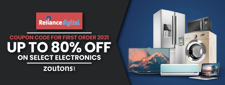 Reliance Digital Coupon Code For First Order 2021 | June :  Save Up To 80% Off On Electronics