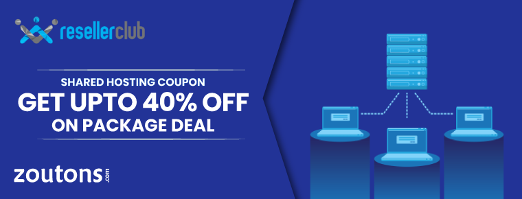 Reseller Club Shared Hosting Coupon (July 2021): Get upto 40% Off On Package Deal