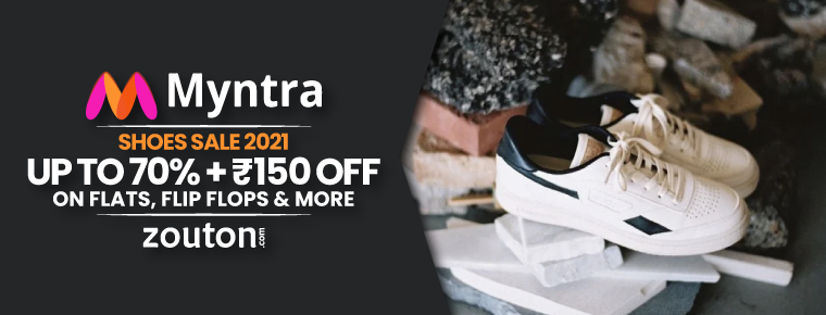 Myntra Shoes Sale 2021 | June Special: Get Up To 70% Off + Rs.150 Off On Flats ,Flip Flops & More