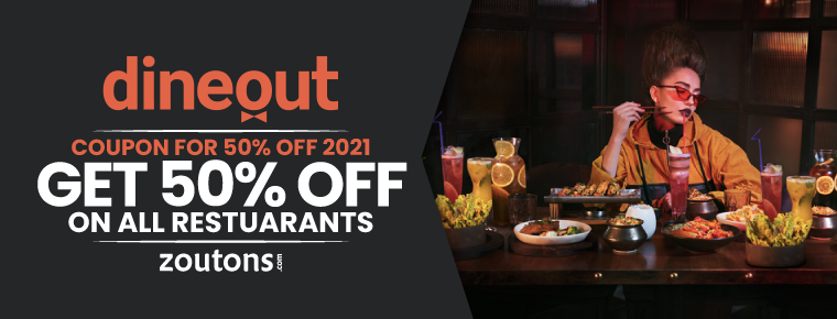 Dineout Coupon for 50% Off (August 2021): Flat 50% off on All Restaurants