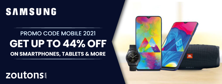 Samsung Promo Code Mobile 2021 (July Special): Get Up to 44% Off On Smartphones, Tablets & More