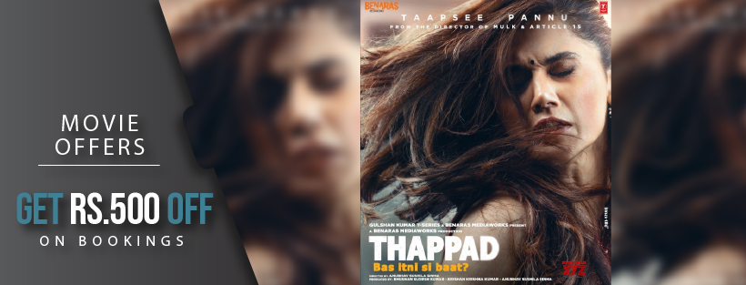 Thappad Movie Offers: Grab Tickets At Rs.79/- Onwards Via PVR Cinemas, Paytm & More