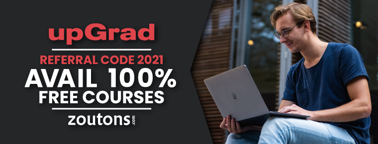 Upgrad Referral Code 2021 | June Edition | Avail 100% Free Courses