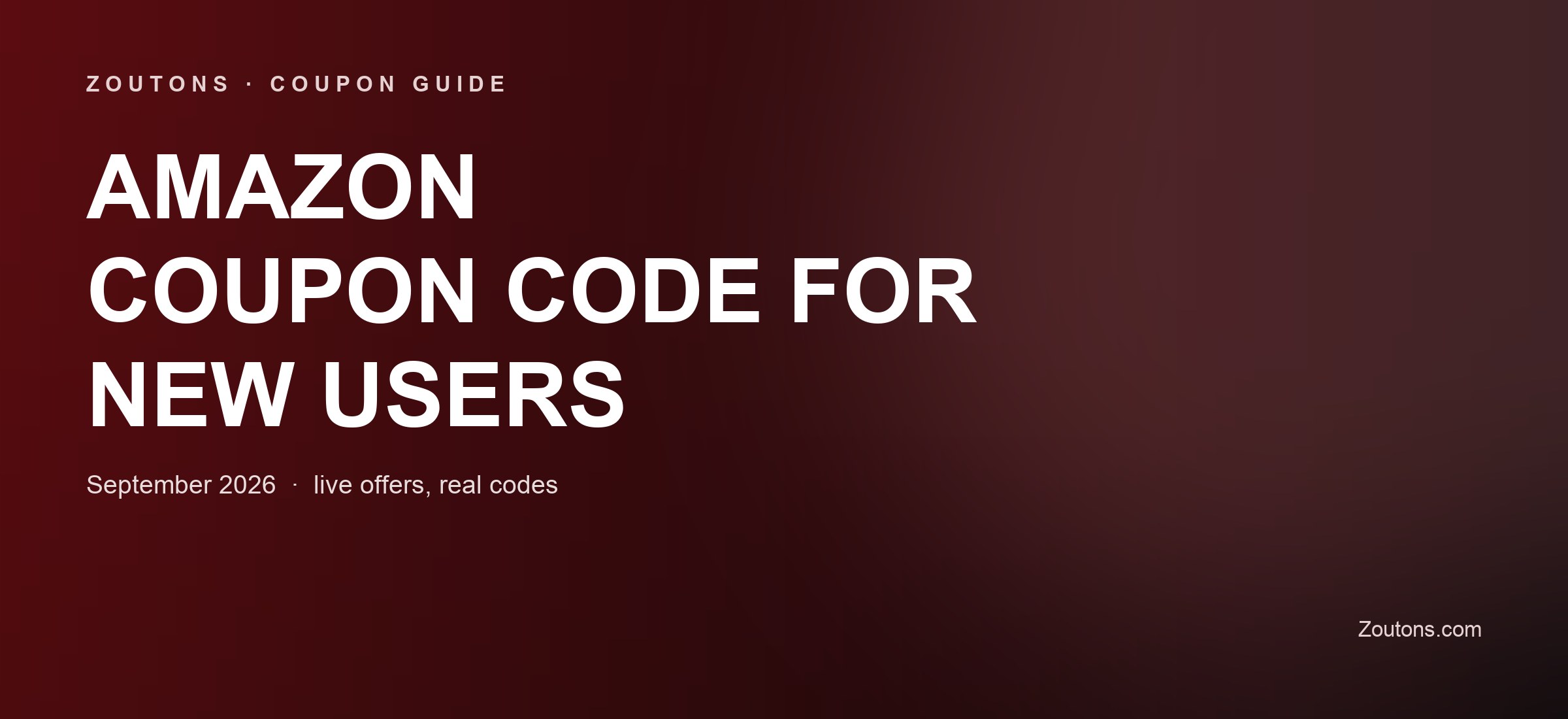 Amazon New User Offer September 2026: 20% Cashback on First Order, No Coupon Code Needed