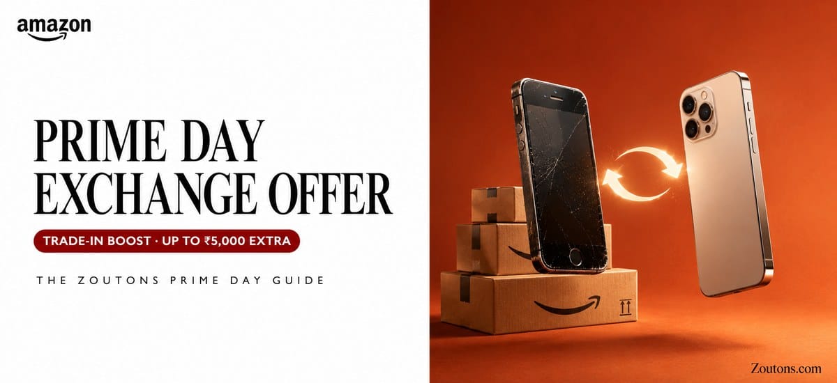 Amazon Prime Day 2026 Exchange Offer Explained: Check Value, Stack, Pickup