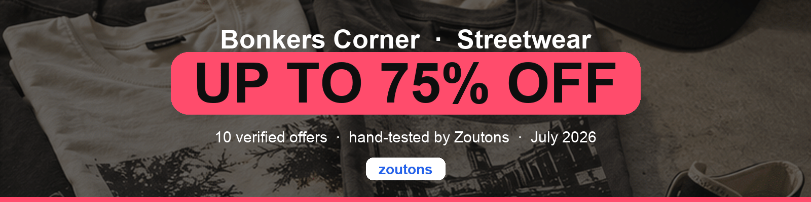 Bonkers Corner Coupons & Offers July 2026 | Zoutons
