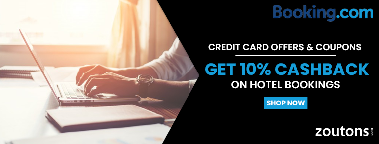 Booking.com Credit Card Offers & Coupons (July 2021) : Get 10% Cashback On Hotel Bookings