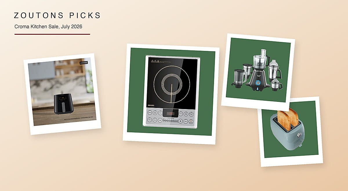 Croma Kitchen Sale July 2026: 21 Picks From Rs. 699, Read the Watts